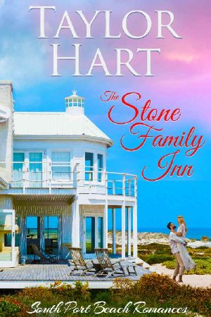 The Stone Family Inn: Women's Fiction with a lot of Romance (South Port Beach Romances Book 1)