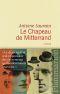 Le Chapeau De Mitterrand (LITTERATURE FRA)