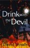 Drink With the Devil