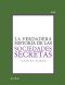 La verdadera historia de las sociedades secretas (Freak)