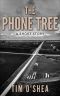 The Phone Tree · A Short Story