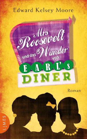 Mrs Roosevelt und das Wunder von Earl's Dinner