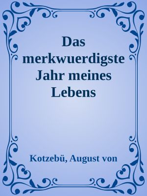 Das merkwuerdigste Jahr meines Lebens