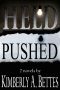 Held & Pushed (2 book bundle)