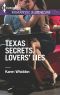 Texas Secrets, Lovers' Lies