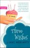 Three Wishes