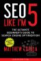 SEO Like I’m 5 · the Ultimate Beginner’s Guide to Search Engine Optimization