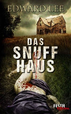 Das Snuff Haus