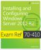 Exam Ref 70-410 · Installing and Configuring Windows Server 2012 R2