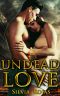 Undead Love · A Post-Apocalyptic Romance