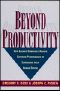 Beyond Productivity · How Leading Companies Achieve Superior Performance by Leverageing Their Human Capital