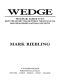 Wedge · From Pearl Harbor to 9/11 · How the Secret War between the FBI and CIA Has Endangered National Security