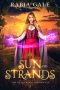 Sun and Strands (The Heartwood Chronicles Book 1)