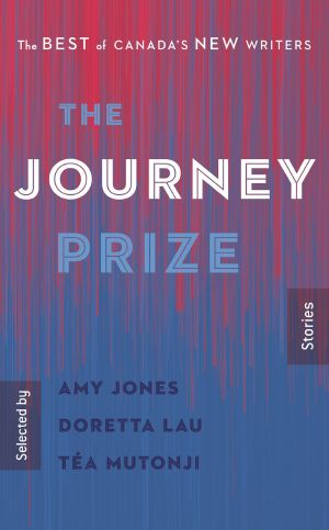 The Journey Prize Stories 32, The Best of Canada's New Writers