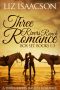 Three Rivers Ranch Romance Box Set, Books 1 - 3 · Inspirational Western Romances - Second Chance Ranch, Third Time's the Charm, Fourth and Long