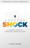 Culture Shock · A Leader's Guide to Changing Church Culture