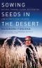 Sowing Seeds in the Desert · Natural Farming, Global Restoration, and Ultimate Food Security