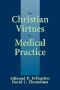 The Christian Virtues in Medical Practice