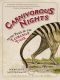 Carnivorous Nights · On the Trail of the Tasmanian Tiger