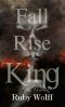 Fall and Rise of the King