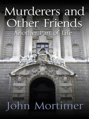 Murderers and Other Friends · Another Part of Life