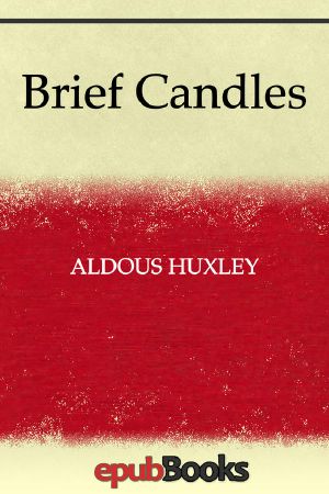 Brief Candles. Four Stories.