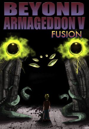 Beyond Armageddon v · Fusion