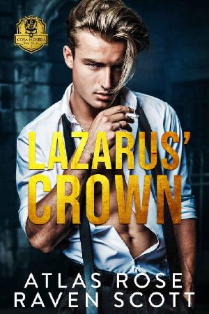 Lazarus' Crown: A Dark Mafia Romance (Cosa Nostra Institute Book 2)