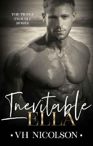 Inevitable Ella: A Standalone Second Chance Sports Romance (The Triple Trouble Series Book 2)