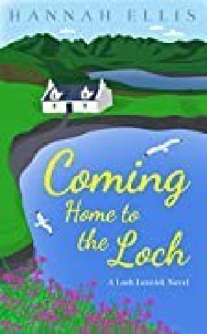 Coming Home to the Loch (Loch Lannick Book 1)