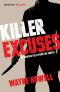 Killer Excuses