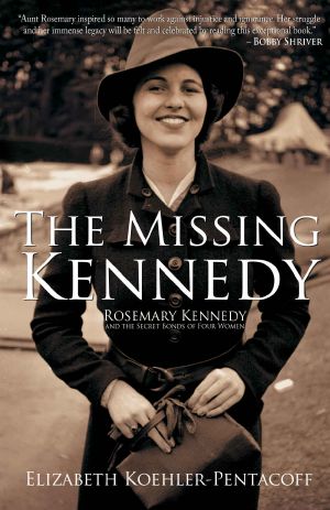 The Missing Kennedy · Rosemary Kennedy