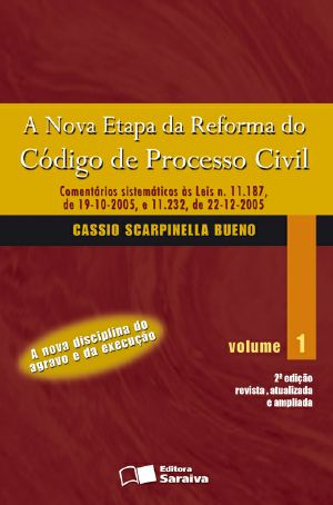 A Nova Etapa Da Reforma Do Código De Processo Civil