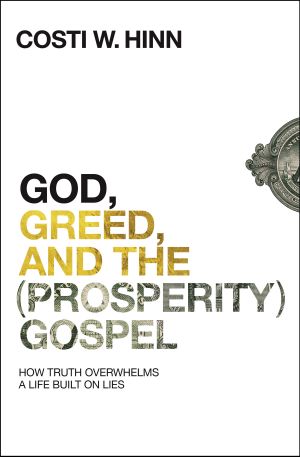 God, Greed, and the (Prosperity) Gospel