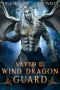 Saved By The Wind Dragon Guard: Dragon Shifter Romance (Elemental Dragon Warriors Book 6)