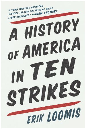 A History of America in Ten Strikes