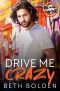 Drive Me Crazy: a Boss/Employee Food Truck Romance (Food Truck Warriors Book 1)