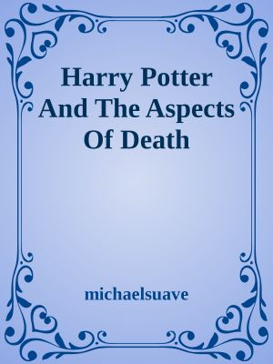 Harry Potter and the Aspects of Death