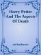 Harry Potter and the Aspects of Death