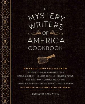 The Mystery Writers of America Cookbook · Wickedly Good Meals and Desserts to Die For