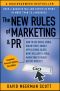 The New Rules of Marketing & PR · How to Use Social Media, Online Video, Mobile Applications, Blogs, News Releases, and Viral Marketing to Reach Buyers Directly, 3rd Edition