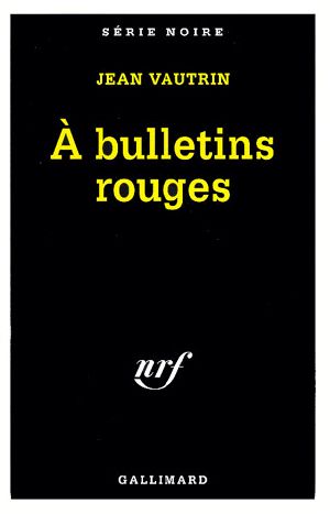 À Bulletins Rouges