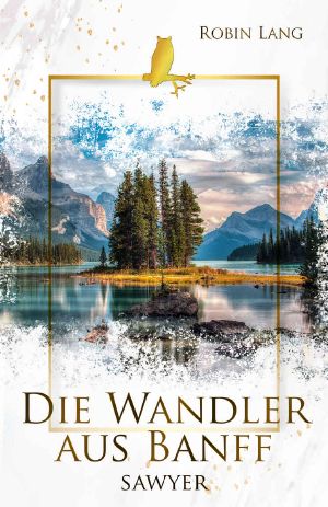 Die Wandler aus Banff - Sawyer (German Edition)