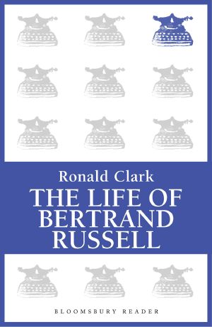 The Life of Bertrand Russell