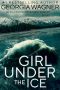 Girl Under the Ice: An Ella Porter FBI Mystery Thriller Book 1 (Ella Porter FBI Mystery Thrillers)