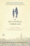 An Invisible Thread · The True Story of an 11-Year-Old Panhandler, a Busy Sales Executive, and an Unlikely Meeting With Destiny