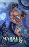 Marked by the Sea · Monsters' Mates