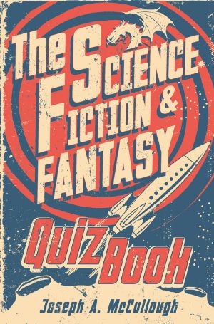 The Science-Fiction & Fantasy Quiz Book