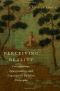 Perceiving Reality · Consciousness, Intentionality, and Cognition in Buddhist Philosophy