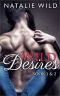 Wild Desires Book One & Two